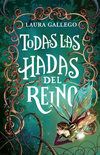 Todas las hadas del reino / All Fairies of the Kingdom (Spanish Edition) (Spanish) Paperback โ May 12, 2015