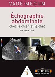 Vade-mecum d'échographie abdominale chez le chien et le chat