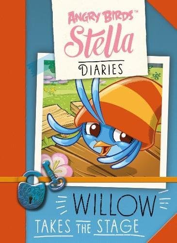 Willow Takes the Stage (Angry Birds Stella Diaries)