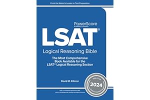 The PowerScore LSAT Logical Reasoning Bible 2024: Self-Study Prep Strategies for the Logical Reasoning Section of the LSAT (LSAT Prep)