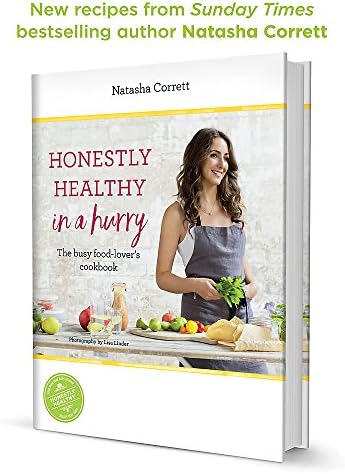 Honestly Healthy in a Hurry: The busy food-lover's cookbook