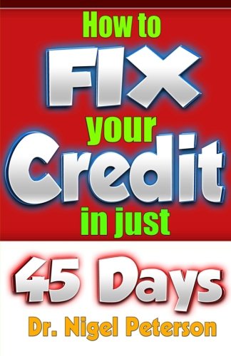 Credit: How to Fix Your Credit: Unlimited Guide to - Credit Score, Credit cards, Credit Repair Secrets, debt and Credit freedom (Money Matters) (Volume 3)