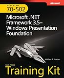 Image de MCTS Self-Paced Training Kit (Exam 70-502): Microsoft® .NET Framework 3.5 Windows® Presentation Foundation