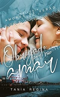 Livro Obrigado por me amar: Trilogia Amores de Verão - Livro 1