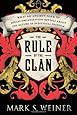 The Rule of the Clan: What an Ancient Form of Social Organization Reveals About the Future of Individual Freedom