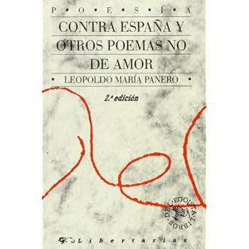 Contra España y otros poemas no de amor (Libros del egoísta) Contra España y otros poemas no de amor (Libros del egoísta)
