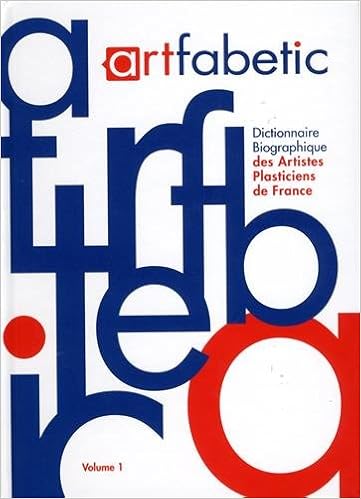 Amazon Fr Artfabetic Dictionnaire Biographique Des Artistes Plasticiens De France Tome 1 Dumas Julien Danchin Laurent Livres