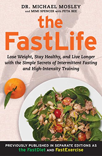 Download The FastLife: Lose Weight, Stay Healthy, and Live Longer with the Simple Secrets of Intermittent Fasting and High-Intensity Training Download The FastLife: Lose Weight, Stay Healthy, and Live Longer with the Simple Secrets of Intermittent Fasting and High-Intensity Training