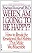 When Am I Going to Be Happy?: How to Break the Emotional Bad Habits That Make You Miserable