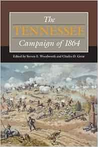 The Tennessee Campaign Of 1864 Civil War Campaigns In The