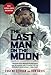 The Last Man on the Moon: Astronaut Eugene Cernan and America's Race in Space by Eugene Cernan