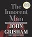 The Innocent Man: Murder and Injustice in a Small Town