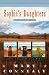 Sophie's Daughters Trilogy by