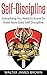 Self-Discipline: Everything You Need To Know To Build Rock-Solid Self Discipline (Lifestyle University Book 5)