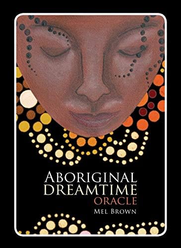 Aboriginal Dreamtime Oracle (Aboriginal Oracle)