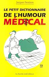 Petit dictionnaire de l'humour médical