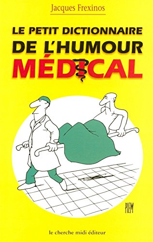 Petit dictionnaire de l'humour médical