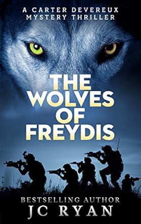 The Wolves Of Freydis A Suspense Thriller A Carter