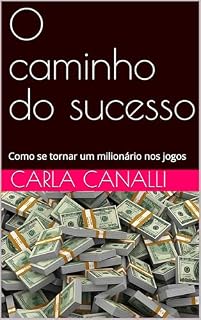 Livro O caminho do sucesso : Como se tornar um milionário nos jogos