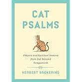 Cat Psalms: Prayers and Spiritual Lessons from Our Beloved Companions