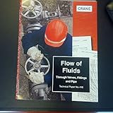 Flow of Fluids Through Valves, Fittings & Pipe TP-410