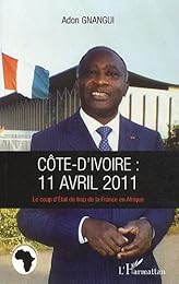 Côte d'Ivoire, 11 avril 2011