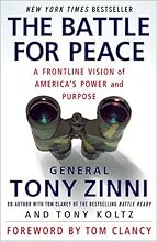 The Battle for Peace: A Frontline Vision of America's Power and Purpose