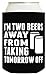 Funny Can Coolie Gift Bundle Funny Sayings Joke Gag Gifts 6 Pack Can Coolie Drink Coolers Coolies Set #1