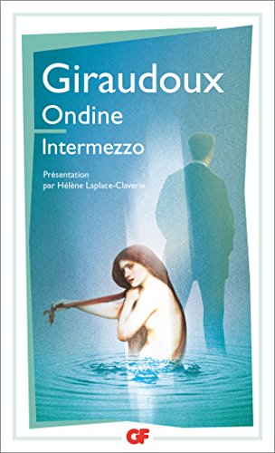 Ondine - Intermezzo (GF t. 1571) (French Edition)
