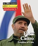 Fidel Castro (People in sthe News; Twentieth Century's Most Influential Hispanics) by 