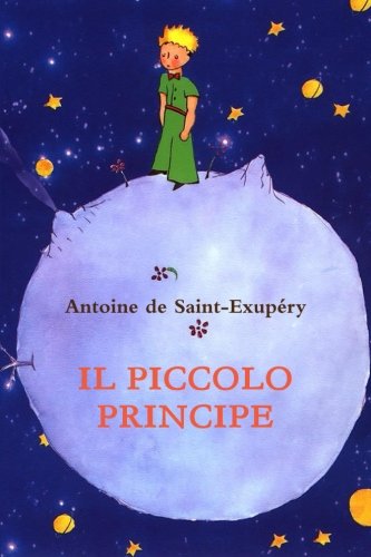Il piccolo Principe (Italian Edition)
