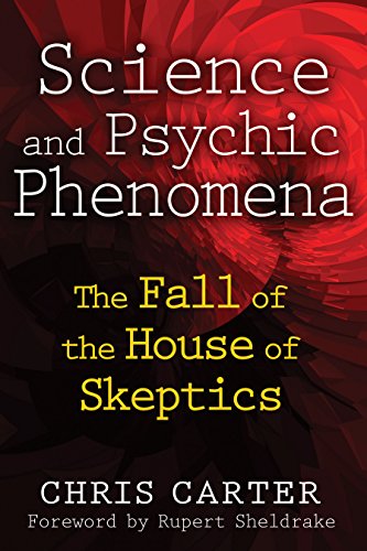Science and Psychic Phenomena: The Fall of the House of Skeptics