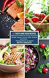 54 Tasty Raw Food Recipes: Delicious dishes for every occasion: Salads, Soups, Juices, Dips, Snacks by 