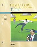 High Court Case Summaries on Torts (Keyed to Epstein, 9th Edition)