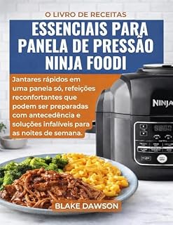 Livro O LIVRO DE RECEITAS ESSENCIAIS PARA PANELA DE PRESSÃO NINJA FOODI