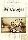 Muskogee (Postcard History Series) by