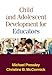 Child and Adolescent Development for Educators