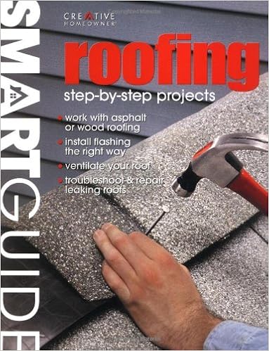 Roofing: Step-By-Step Projects (Smart Guide)