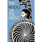 The Heroes of the Greeks by C. Kerényi (1978-03-13)