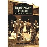 Fred Harvey Houses of the Southwest [Images of America Series]