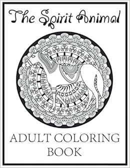 Download Amazon Com The Spirit Animal Stress Relieving Spiritual Adult Mandala Coloring Book For Relaxation 9798556415713 Spm Art Studio Books