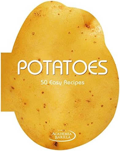 Potatoes: 50 Easy Recipes
