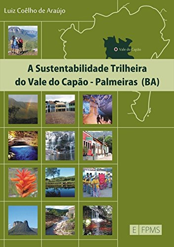 Livro A Sustentabilidade Trilheira do Vale do Capão Palmeiras (BA)