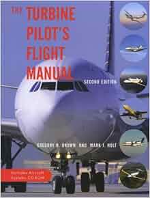 The Turbine Pilot's Flight Manual: Includes Aircraft Systems CD-ROM