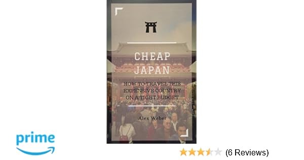 Cheap Japan How To Travel This Expensive Country On A Tight