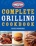 Kingsford Complete Grilling Cookbook by Kingsford Charcoal, Rick Rodgers
