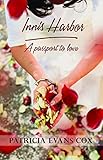 Innis Harbor (A Passport to Love Book 3) by Patricia Evans Cox