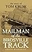 Mailman of the Birdsville Track: The story of Tom Kruse by Kristin Weidenbach