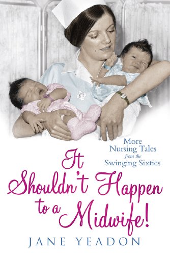 It Shouldn't Happen to a Midwife! by Jane Yeadon