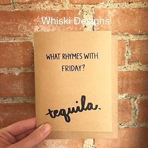 Amazon Com What Rhymes With Friday Tequila A2 Greeting Card
